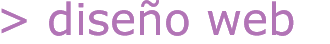 > dise&ntilde;o web