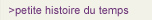 petite histoire du temps