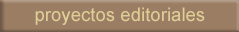 proyectos editoriales