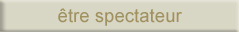 etre spectateur